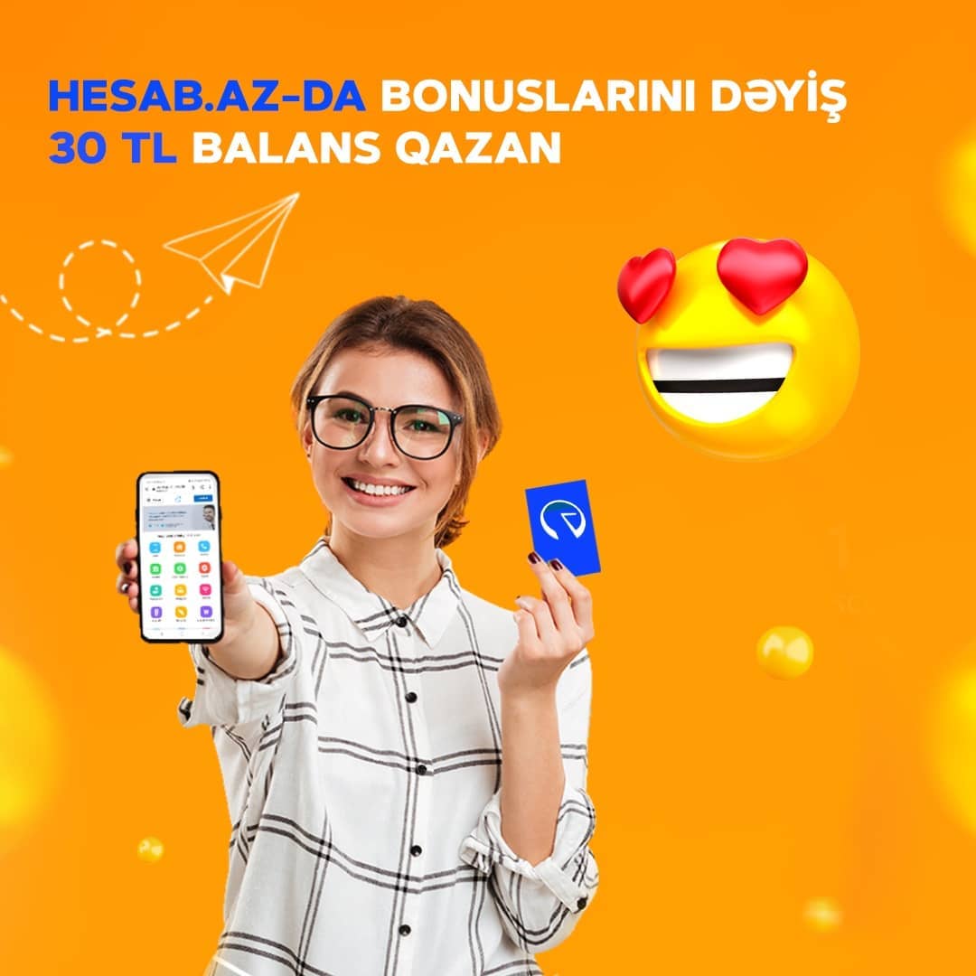 HESAB.AZ-DA BONUSLARI DƏYİŞ, 30 TL BALANS QAZAN!